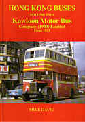 Hong Kong Buses - Volume 2 - Kowloon Motor Bus - Mike Davis